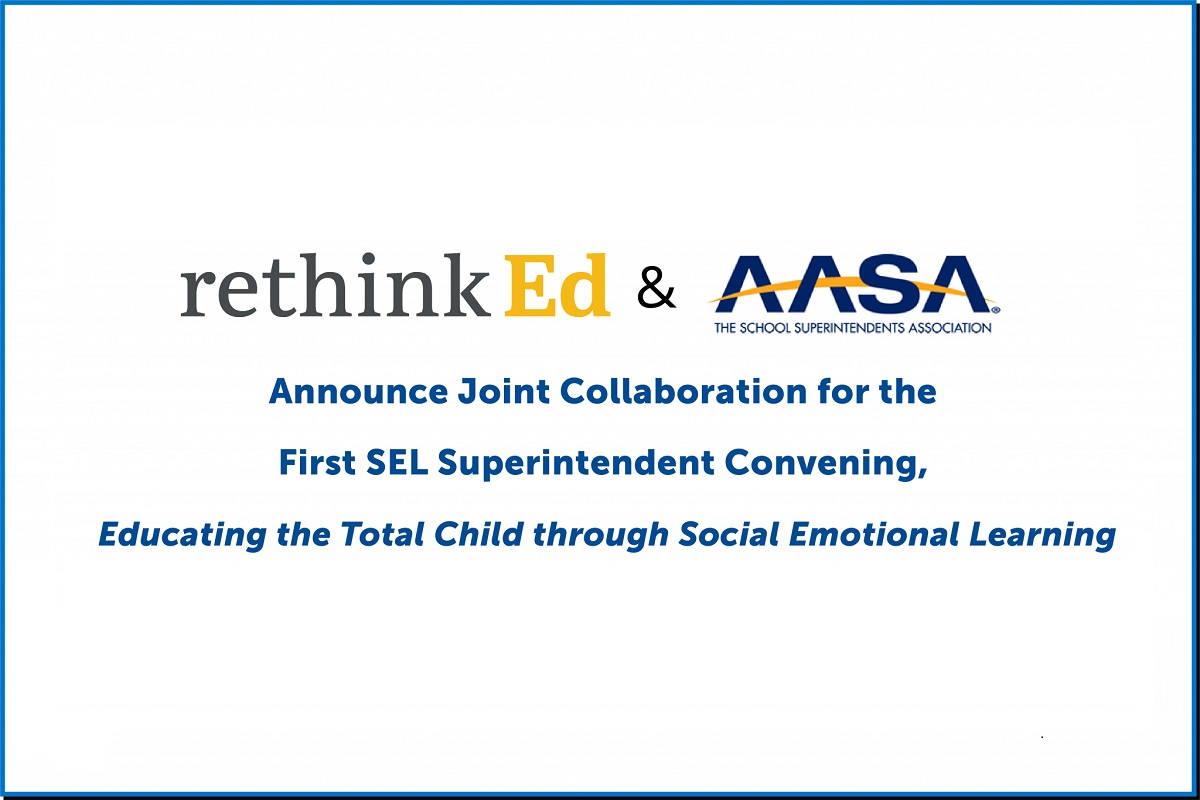 RethinkEd & AASA announce joint collaboration for the First SEL Superintendent Convening