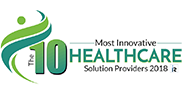 Top 10 Most Innovative Healthcare Solution Providers 2018