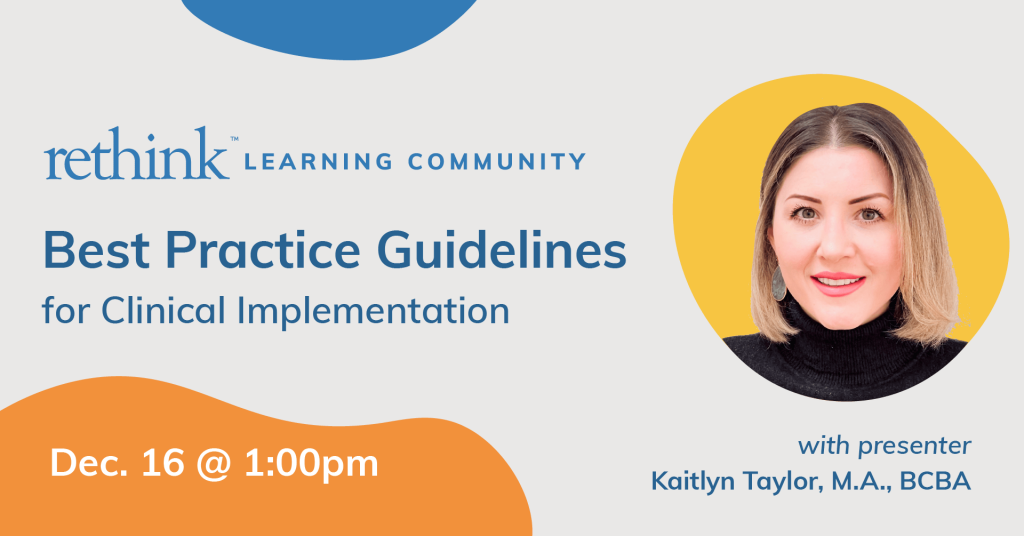 Best Practice Guidelines for Clinical Implementation