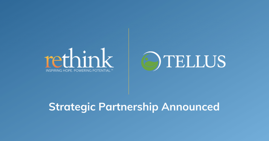Rethink BH Tellus Strategic Partnership Announced