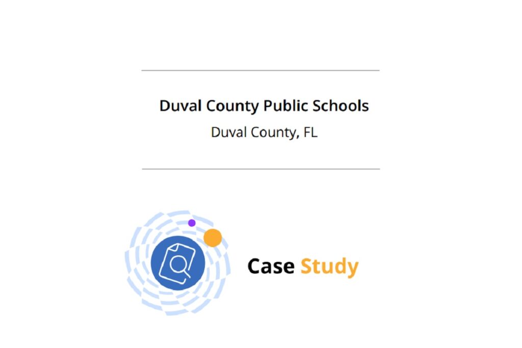 Duval County Public Schools Duval County, FL Case Study