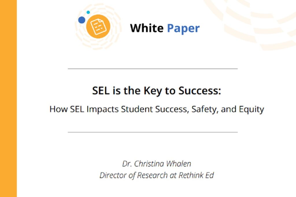 SEL is the Key to Success: How SEL Impacts Student Success, Safety, and Equity