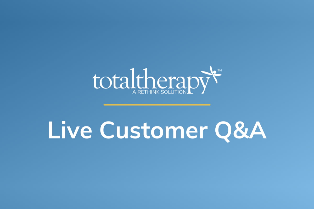 TotalTherapy, Live Customer Q&A